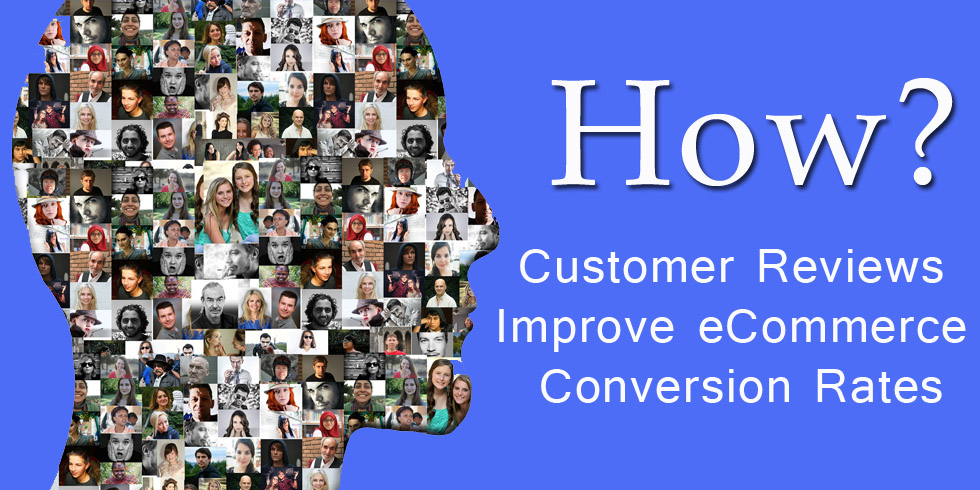Customer Reviews Improve eCommerce Conversion Rates