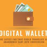 Digital Wallet ( E-Wallet)