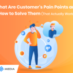 What Are Customer's Pain Points and How to Solve Them (That Actually Work)