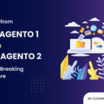 migrate from magento 1 to magento 2 without breaking