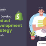 Shopify Guide to Develop Product Development Strategy