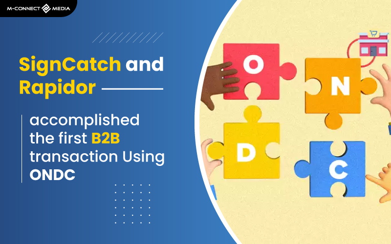 signcatch and rapidor b2b transaction using ondc