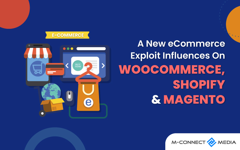 new ecommerce exploit woocommerce shopify and magento