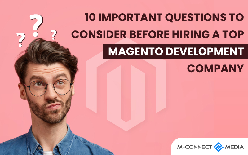 questions to consider before hiring magento company