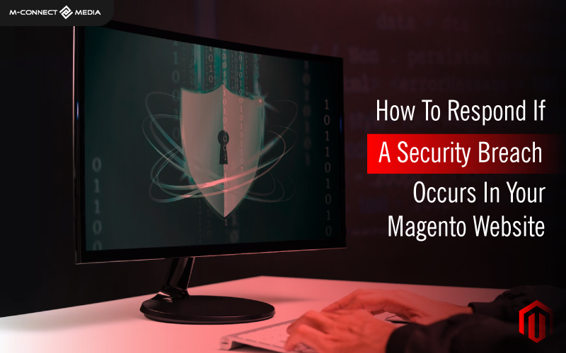 how to respond if a security breach occurs in magento