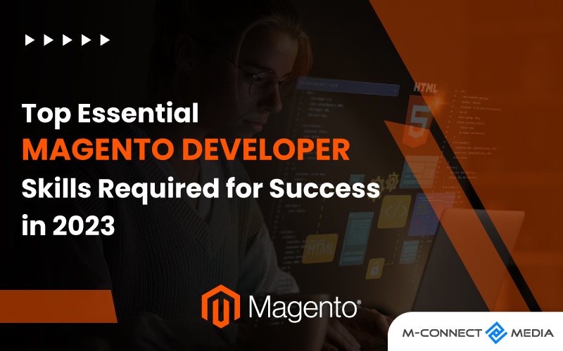 essential magento developer skills required for success