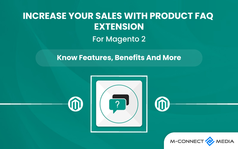 increase your sales with the magento 2 product faq extension