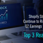 shopify stock will continue to rise after q2 earnings