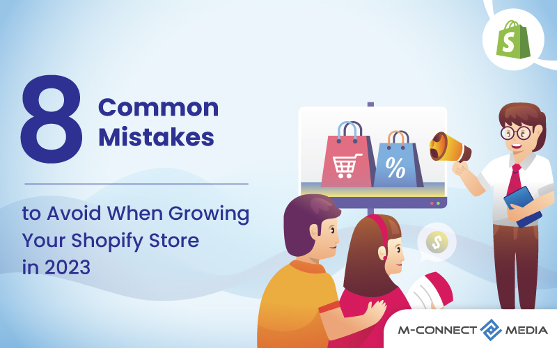 common mistakes to avoid when growing your shopify store